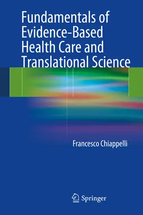 Chiappelli | Fundamentals of Evidence-Based Health Care and Translational Science | E-Book | sack.de