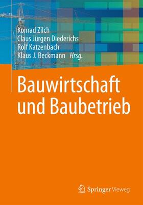 Zilch / Beckmann / Diederichs |  Bauwirtschaft und Baubetrieb | Buch |  Sack Fachmedien