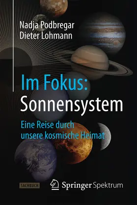 Podbregar / Lohmann |  Im Fokus: Sonnensystem | eBook | Sack Fachmedien