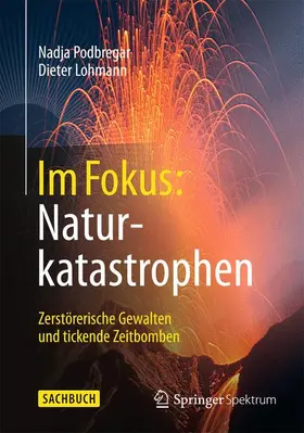 Lohmann / Podbregar |  Im Fokus: Naturkatastrophen | Buch |  Sack Fachmedien