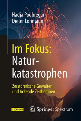 Podbregar / Lohmann |  Im Fokus: Naturkatastrophen | eBook | Sack Fachmedien