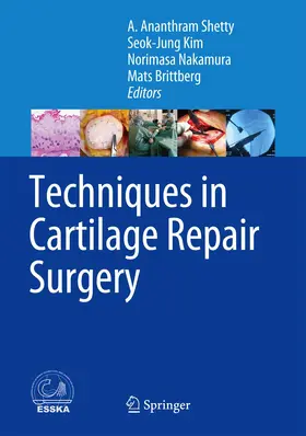 Shetty / Kim / Nakamura |  Techniques in Cartilage Repair Surgery | Buch |  Sack Fachmedien