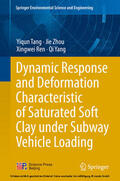Tang / Zhou / Ren |  Dynamic Response and Deformation Characteristic of Saturated Soft Clay under Subway Vehicle Loading | eBook | Sack Fachmedien