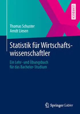 Schuster / Liesen |  Statistik für Wirtschaftswissenschaftler | eBook | Sack Fachmedien