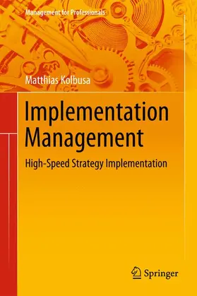 Kolbusa | Implementation Management | Buch | 978-3-642-42035-1 | sack.de