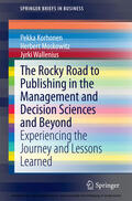 Korhonen / Moskowitz / Wallenius |  The Rocky Road to Publishing in the Management and Decision Sciences and Beyond | eBook | Sack Fachmedien