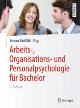 Kauffeld | Arbeits-, Organisations- und Personalpsychologie für Bachelor | E-Book | sack.de