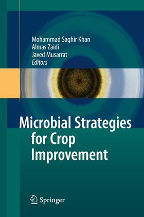 Khan / Musarrat / Zaidi | Microbial Strategies for Crop Improvement | Buch | 978-3-642-42073-3 | sack.de