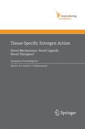 Wintermantel / Korach |  Tissue-Specific Estrogen Action | Buch |  Sack Fachmedien