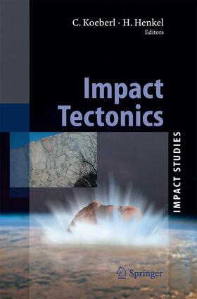 Henkel / Koeberl |  Impact Tectonics | Buch |  Sack Fachmedien