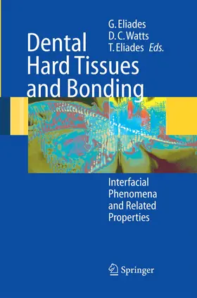 Eliades / Watts | Dental Hard Tissues and Bonding | Buch | 978-3-642-42137-2 | sack.de