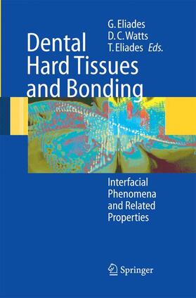 Eliades / Watts | Dental Hard Tissues and Bonding | Buch | 978-3-642-42137-2 | sack.de