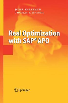 Maindl / Kallrath | Real Optimization with SAP® APO | Buch | 978-3-642-42149-5 | sack.de