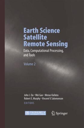 Qu / Gao / Salomonson | Earth Science Satellite Remote Sensing | Buch | 978-3-642-42155-6 | sack.de