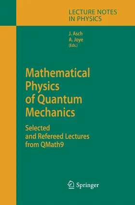 Joye / Asch |  Mathematical Physics of Quantum Mechanics | Buch |  Sack Fachmedien