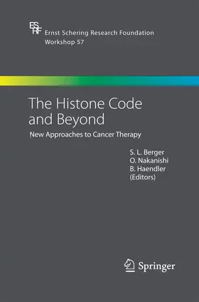 Berger / Nakanishi / Haendler | The Histone Code and Beyond | Buch | 978-3-642-42175-4 | www.sack.de