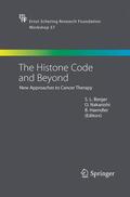Berger / Haendler / Nakanishi |  The Histone Code and Beyond | Buch |  Sack Fachmedien