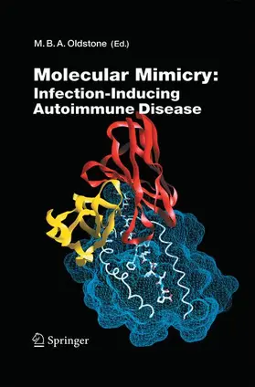 Oldstone |  Molecular Mimicry: Infection Inducing Autoimmune Disease | Buch |  Sack Fachmedien