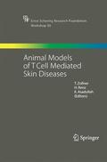 Zollner / Asadullah / Renz |  Animal Models of T Cell-Mediated Skin Diseases | Buch |  Sack Fachmedien