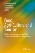Sidali / Schulze / Spiller |  Food, Agri-Culture and Tourism | Buch |  Sack Fachmedien