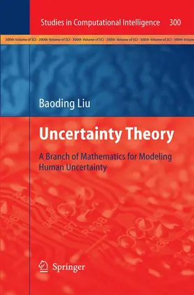 Liu |  Uncertainty Theory | Buch |  Sack Fachmedien