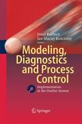 Koscielny / Korbicz |  Modeling, Diagnostics and Process Control | Buch |  Sack Fachmedien