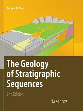 Miall | The Geology of Stratigraphic Sequences | Buch | sack.de