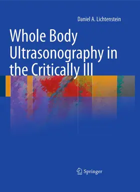 Lichtenstein | Whole Body Ultrasonography in the Critically Ill | Buch | 978-3-642-42307-9 | sack.de