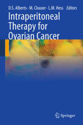 Alberts / Hess / Clouser |  Intraperitoneal Therapy for Ovarian Cancer | Buch |  Sack Fachmedien