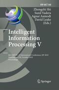 Shi / Leake / Vadera |  Intelligent Information Processing V | Buch |  Sack Fachmedien