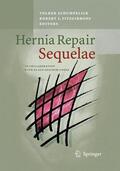 Fitzgibbons / Schumpelick |  Hernia Repair Sequelae | Buch |  Sack Fachmedien
