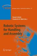 Wahl / Schütz |  Robotic Systems for Handling and Assembly | Buch |  Sack Fachmedien