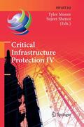 Shenoi / Moore |  Critical Infrastructure Protection IV | Buch |  Sack Fachmedien