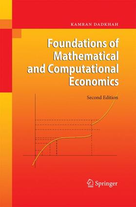 Dadkhah | Foundations of Mathematical and Computational Economics | Buch | 978-3-642-42393-2 | sack.de