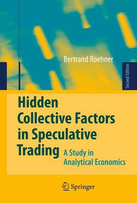 Roehner |  Hidden Collective Factors in Speculative Trading | Buch |  Sack Fachmedien