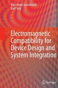 Vick / Gonschorek |  Electromagnetic Compatibility for Device Design and System Integration | Buch |  Sack Fachmedien