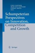 Cantner / Nesta / Gaffard |  Schumpeterian Perspectives on Innovation, Competition and Growth | Buch |  Sack Fachmedien