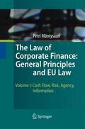 Mäntysaari |  The Law of Corporate Finance: General Principles and EU Law | Buch |  Sack Fachmedien