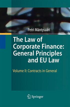 Mäntysaari | The Law of Corporate Finance: General Principles and EU Law | Buch | 978-3-642-42463-2 | sack.de