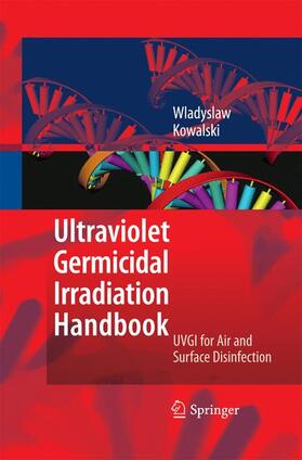 Kowalski | Ultraviolet Germicidal Irradiation Handbook | Buch | 978-3-642-42480-9 | sack.de