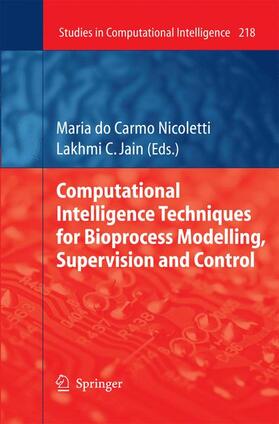 Carmo Nicoletti |  Computational Intelligence Techniques for Bioprocess Modelling, Supervision and Control | Buch |  Sack Fachmedien