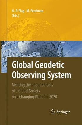 Pearlman / Plag | Global Geodetic Observing System | Buch | 978-3-642-42494-6 | sack.de