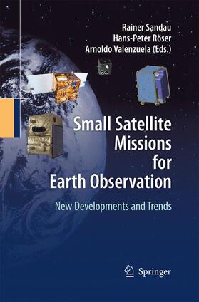 Sandau / Valenzuela / Roeser | Small Satellite Missions for Earth Observation | Buch | 978-3-642-42508-0 | sack.de