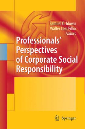 Leal Filho / Idowu | Professionals´ Perspectives of Corporate Social Responsibility | Buch | 978-3-642-42522-6 | sack.de