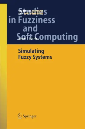 Buckley |  Simulating Fuzzy Systems | Buch |  Sack Fachmedien