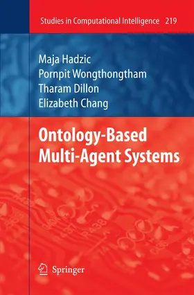 Hadzic / Wongthongtham / Chang | Ontology-Based Multi-Agent Systems | Buch | 978-3-642-42549-3 | sack.de