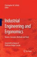 Schlick |  Industrial Engineering and Ergonomics | Buch |  Sack Fachmedien