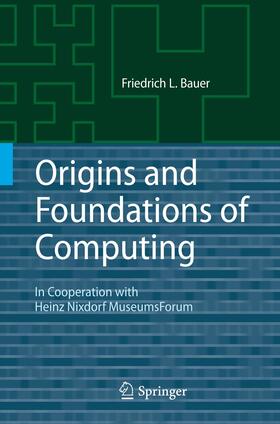 Bauer |  Origins and Foundations of Computing | Buch |  Sack Fachmedien