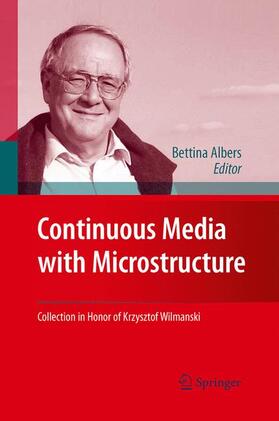 Albers | Continuous Media with Microstructure | Buch | 978-3-642-42564-6 | sack.de
