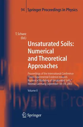 Schanz |  Unsaturated Soils: Numerical and Theoretical Approaches | Buch |  Sack Fachmedien
